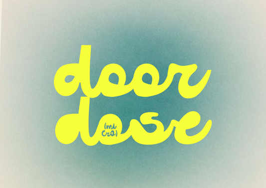 door dose: volume one